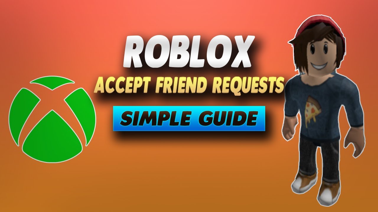  Επεκτείνετε τον κοινωνικό σας κύκλο: Ένας οδηγός βήμα προς βήμα για το πώς να προσθέσετε φίλους στο Roblox στο Xbox